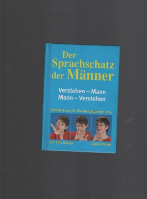 gebrauchtes Buch – Nina George – Der Sprachschatz der Männer