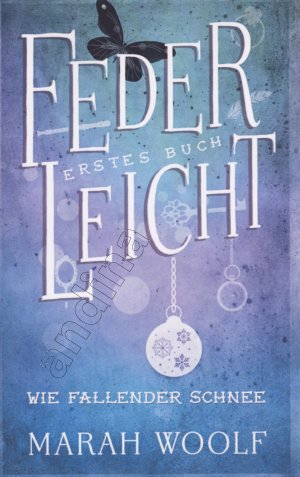 gebrauchtes Buch – Marah Woolf – FederLeicht 01 // Wie fallender Schnee