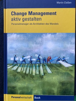 gebrauchtes Buch – Martin Classen – Change Management - Die Architektur für erfolgreiche Veränderungsprozesse