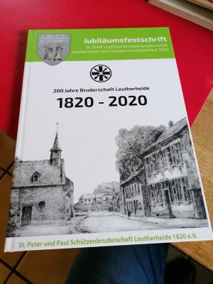 gebrauchtes Buch – Jubiläumsfestschrift  200 Jahre Bruderschaft  Leutherheide 1820-2020