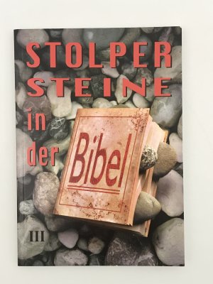 Stolpersteine in der Bibel III