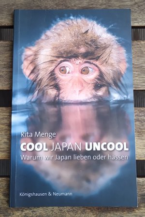 Cool Japan Uncool - Warum wir Japan lieben oder hassen