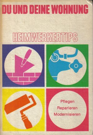 gebrauchtes Buch – Pause, Max und Wolfgang Prüfert – Du und Deine Wohnung: Heimwerkertips (DDR; 1972)