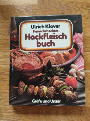 gebrauchtes Buch – Ulrich Klever – Feinschmeckers Hackfleischbuch