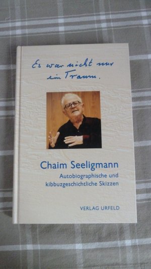 gebrauchtes Buch – Chaim Seeligmann – Es war nicht nur ein Traum