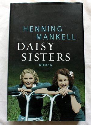 gebrauchtes Buch – Henning Mankell – Daisy Sisters