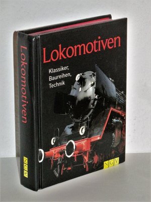 gebrauchtes Buch – Eckert, Klaus; Berndt – Lokomotiven - Klassiker, Baureihen, Technik - Von den Anfängen bis heute