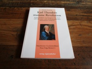 gebrauchtes Buch – Monika Groening – Mannheimer Geschichtsblätter. Neue Folge. Ein historisches Jahrbuch... / Karl Theodors stumme Revolution - Stephan Freiherr von Stengel (1750-1822) und seine staats- und wirtschaftspolitischen Innovationen in Bayern