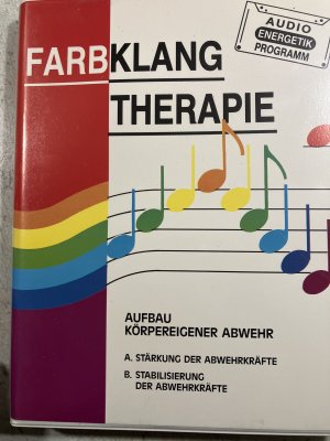 gebrauchtes Buch – Farbklang Therapie Aufbau Körpereigener Abwehr