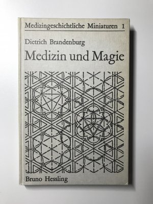 Medizin und Magie. Heilkunde