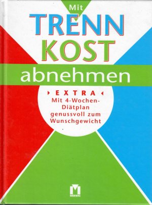 gebrauchtes Buch – Mit Trennkost abnehmen.