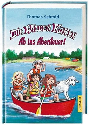 gebrauchtes Buch – Die wilden Küken - Schmid – Die wilden Küken: Ab ins Abenteuer!