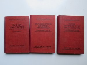 3x , Band X,1+2+3 Kochkunst-Bibliothek: Eine umfassende Sammlung aller in der modernen Küche üblichen und brauchbaren Kochkunstrezepte. Kalte Süss - Speisen […]