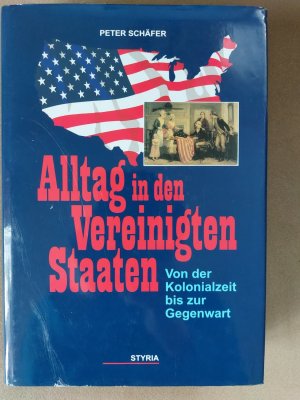 gebrauchtes Buch – Peter Schäfer – Alltag in den Vereinigten Staaten