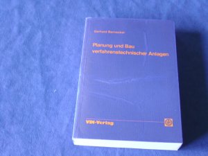 Planung und Bau verfahrenstechnischer Anlagen Projektmanagement u. Fachplanungsfunktonen