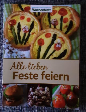 gebrauchtes Buch – Alle lieben Feste feiern