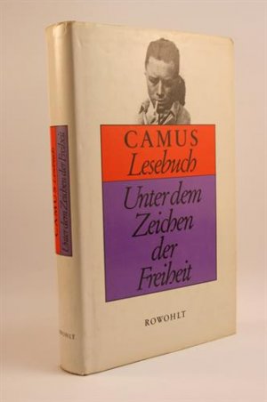 Unter dem Zeichen der Freiheit. Camus Lesebuch