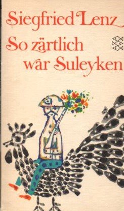 gebrauchtes Buch – Siegfried Lenz – So zärtlich war Suleyken : masurische Geschichten.