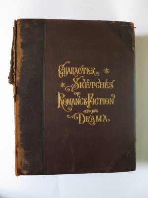 Character sketches of romance, fiction and the drama (Volume II)