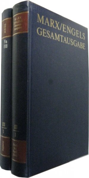 Gesamtausgabe (MEGA). Dritte Abteilung Briefwechsel Bd. 1 [MEGA III/1]. Karl Marx Friedrich Engels Briefwechsel bis April 1846. Text + Apparat.