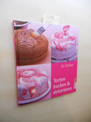 gebrauchtes Buch – Dr. Oetker Torten backen & dekorieren.