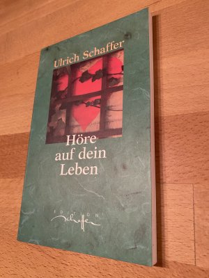 Höre auf dein Leben. *** originalsigniert *** *** Erstauflage *** *** Rarität ***