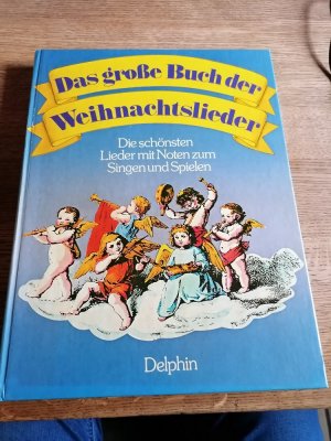 Das große Buch der Weihnachtslieder