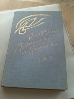 gebrauchtes Buch – Rudolf Steiner – Anthroposophie als Kosmosophie. Die Gestaltung des Menschen als Ergebnis kosmischer Wirkungen - Elf Vorträge, Dornach 1921. (Der Mensch in seinem Zusammenhang mit dem Kosmos, 8)