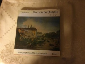 Domenico Quaglio 1787-1837. Monographie und Werkverzeichnis