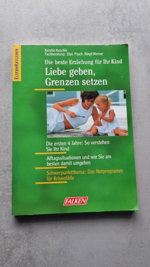 Liebe geben, Grenzen setzen