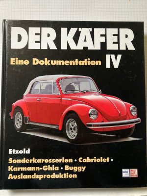 Der Käfer IV - Sonderkarosserien/Cabriolet/Karmann Ghia/Auslandsproduktion/Buggy