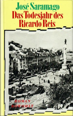 Das Todesjahr des Ricardo Reis. Roman. Aus dem Portugiesischen von Rainer Bettermann.