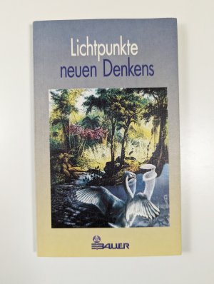 gebrauchtes Buch – Lichtpunkte neuen Denkens