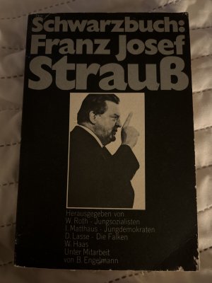 gebrauchtes Buch – Roth, Wolfgang  – Schwarzbuch Franz Josef Strauss.