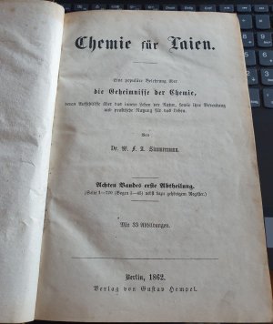 Chemie für Laien - Achten Bandes erste Abtheilung,mit 33 Abbildungen