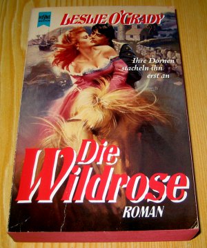 gebrauchtes Buch – O'Grady, Leslie – Die Wildrose