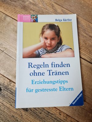 gebrauchtes Buch – Helga Gürtler – Regeln finden ohne Tränen