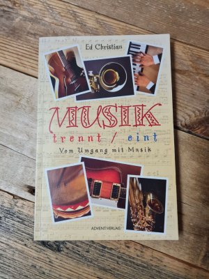 gebrauchtes Buch – Ed Christian – Musik trennt, eint : vom Umgang mit Musik.