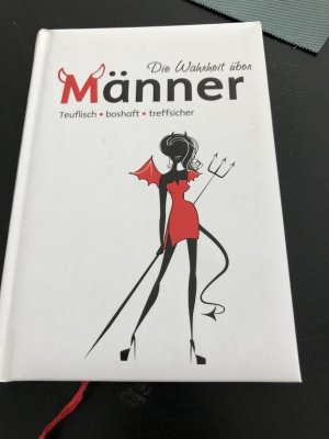 gebrauchtes Buch – Die Wahrheit über Männer - teuflisch, boshaft, treffsicher