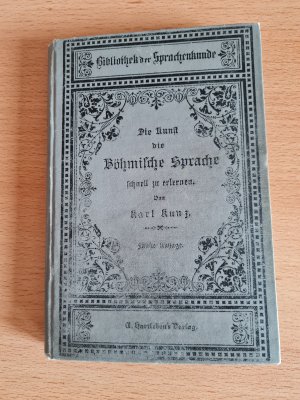 antiquarisches Buch – Prof. Karl Kunz – Die Kunst die Böhmische Sprache schnell zu erlernen