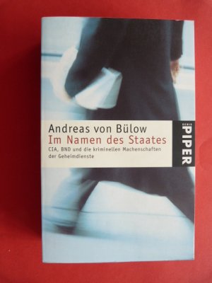 gebrauchtes Buch – Andreas Bülow – Im Namen des Staates - CIA, BND und die kriminellen Machenschaften der Geheimdienste