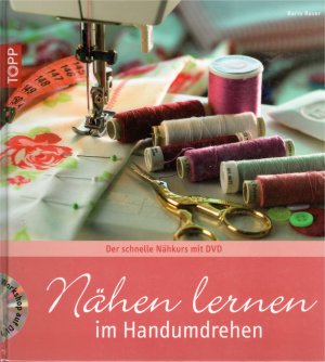 gebrauchtes Buch – Karin Roser – Nähen lernen im Handumdrehen - Der schnelle Nähkurs mit DVD