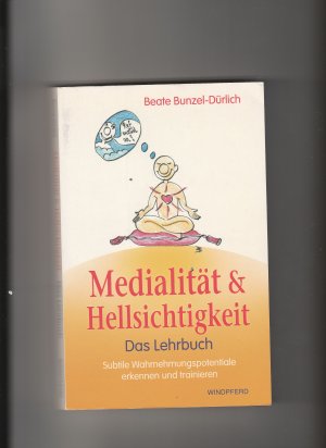 gebrauchtes Buch – Beate Bunzel-Dürlich – Medialität & Hellsichtigkeit – Das Lehrbuch