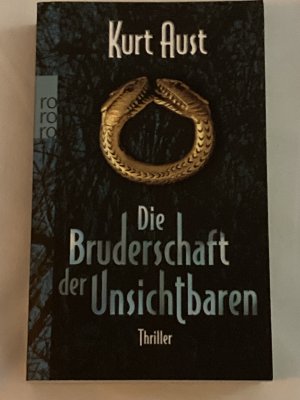 gebrauchtes Buch – Kurt Aust – Die Bruderschaft der Unsichtbaren