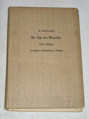 Der Bau des Menschen als Zeugnis für seine Vergangenheit ~ 1908