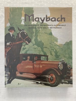 Maybach - die Geschichte der Maybach-Automobile