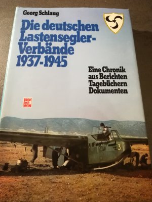 Die deutschen Lastensegler-Verbände 1937-1945