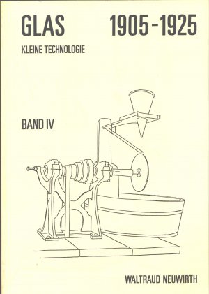 Glas 1905-1925. Vom Jugendstil zum Art Deco. Band IV. Kleine Technologie