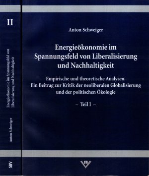 Energieökonomie im Spannungsfeld von Liberalisierung und Nachhaltigkeit. Empirische und theoretische Analysen. Ein Beitrag zur Kritik der neoliberalen […]