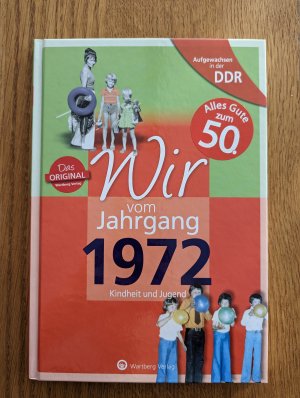 gebrauchtes Buch – Inga Bork – Aufgewachsen in der DDR - Wir vom Jahrgang 1972 - Kindheit und Jugend: 50. Geburtstag